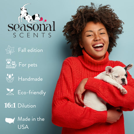 Smiling woman in a red sweater holding a sleeping French Bulldog puppy, alongside the Seasonal Scents logo and product features: fall edition, for pets, handmade, eco-friendly, 16 to 1 dilution and made in the USA