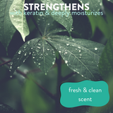 Water droplets glistening on green leaves, accompanied by the text: 'strengthens with keratin and deeply moisturizes, fresh & clean scent'